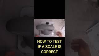 HOW TO CHECK IF YOUR SCALE IS ACCURATE