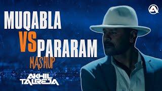 Muqabla x Parararam |  DJ Akhil Talreja | Mashup 2024