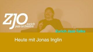 Zurich Jazz Talks: Folge #29 – Jonas Inglin über Posaunen