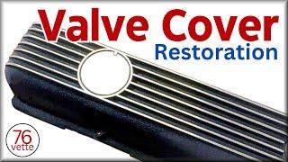 VALVE COVERS: Restoration and New Gaskets