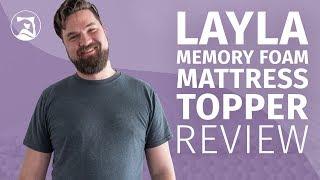 Layla Mattress Topper Review - Memory Foam For Hot Sleepers?