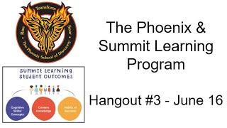 The Phoenix - Summit Learning Program - Meeting #3