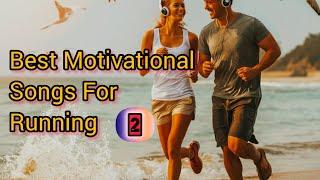 Best Motivational Songs For Running | English Songs | English Motivationl Songs | @songholics,