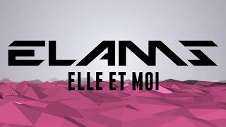 Elams - Elle et Moi (Lyrics) / ALBUM BALTIMORE [10/15]