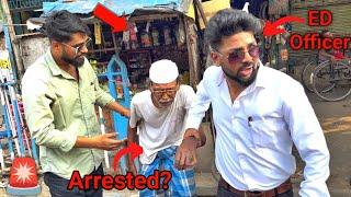 Garib Chacha ka Dukan Band karke, ED Officer Arrest Kyu kiya?