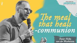 The Meal That Heals - Communion | Pastor Nicky | NBCFC