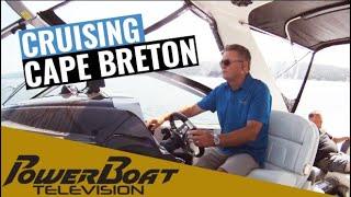 Cruise the Bras D'Or Lakes in Cape Breton, Nova Scotia | PowerBoat TV Boating Destination