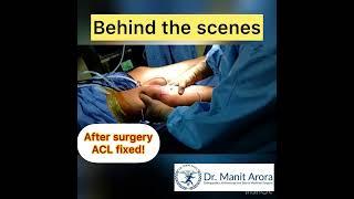 Behind the scenes ACL surgery by Celebrity surgeon Dr Manit Arora