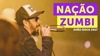 Nação Zumbi - João Rock 2017