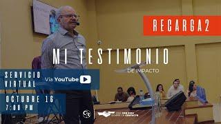 Recarga2 | Mi Testimonio de Impacto | Rev. Henry Taylor | 16.10.2024