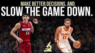 How to SLOW the Game Down & Make Better Decisions 