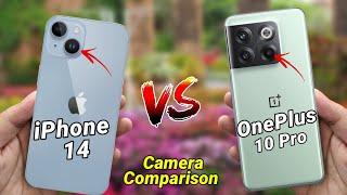 iPhone 14 VS OnePlus 10 Pro Camera Comparison | iPhone 14 Camera Review | 10 Pro VS iPhone 14