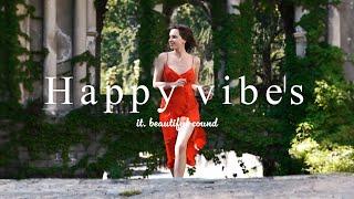 [ Music playlist ] Positive Energy Pop & Chill songs | Love Yourself/Happy vibes/Soul/work&study