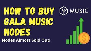 How to Buy Gala Music Nodes -