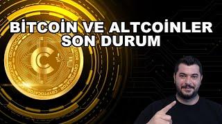 BİTCOİN VE ALTCOİNLER | SON DURUM