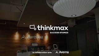 Averna & Thinkmax Success Story