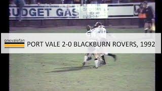 Port Vale 2-0 Blackburn Rovers, 1992