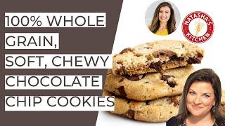 100% Whole Grain Soft, Chocolate Chip Cookies | Natasha's Kitchen Recipe Conversion