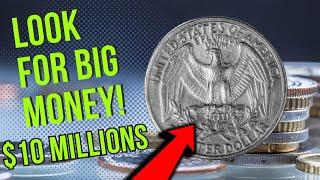 MOST VALUABLE QUARTER DOLLAR COINS EACH WORTH MILLION $10 QUARTER DOLLAR COINS IN CIRCULATION!