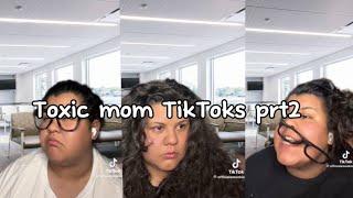 Toxic mom TikToks part 2| credit to: officialxmookie on TikTok|