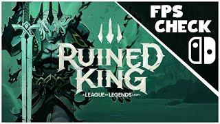 Ruined King: A League of Legends Story | FPS Check • Nintendo Switch Gameplay