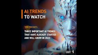 AI trends to watch