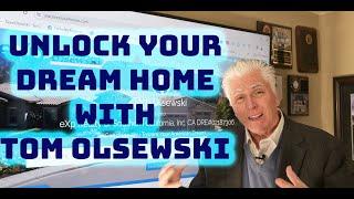 Unlock Your Dream Home with Tom Olsewski