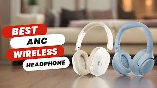 Best ANC Wireless Headphone | Ultimate Top 5 Picks!