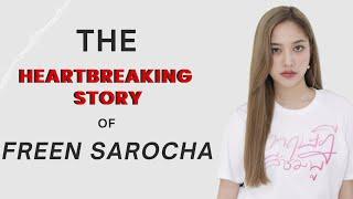 The Heartbreaking Story of Freen Sarocha Chankimha