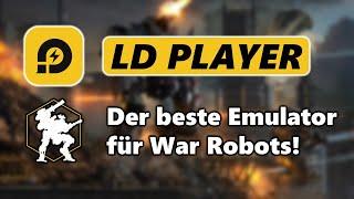 Der BESTE Emulator für War Robots (LDPlayer 9) | War Robots Guide (Deutsch/German)