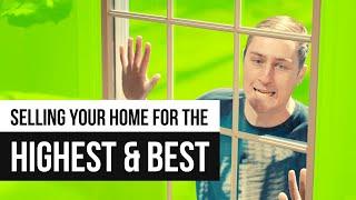 Selling Your Home for the Highest and Best