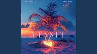 Yessit (feat. Tosha Marie & Day Underscore)