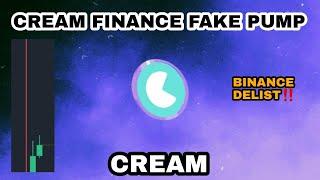 CREAM FINANCE FAKE PUMP IN SEPTEMBER 2023‼️ BINANCE WILL DELISTING CREAMBUSD SOON‼️ DONT BUY NOW