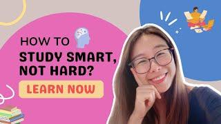 How to study smart, NOT HARD? 