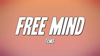 Tems - Free Mind (Lyrics)