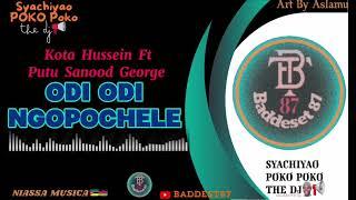 Kota Hussein Ft Putu Sanood George_Odi Odi Ngopochele(Official Audio) Baddest87