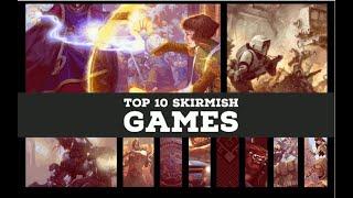 Top 10 Skirmish Games