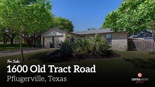 1600 Old Tract Road, Pflugerville | Central Metro Realty