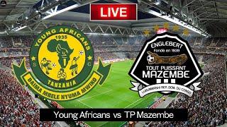 LIVE Young Africans vs TP Mazembe | CAF Champions League 2025 Live Match Today