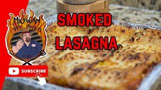 Smoked Lasagna | Michigan BBQ Addicts