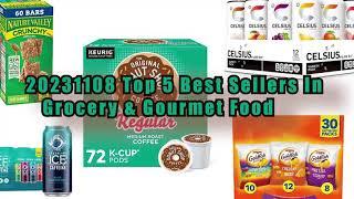 20231108 Top 5  Best Sellers in Grocery & Gourmet Food