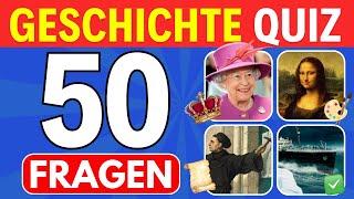 Geschichte Quiz: 50 Fragen in Geschichte