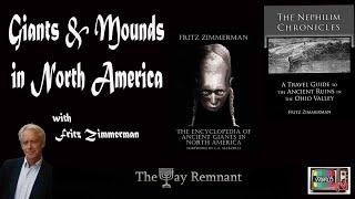 Giants & Mounds in North America with Special Guest Fritz Zimmerman