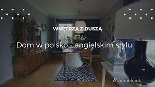 Dom w polsko - angielskim stylu #projekt wnętrz