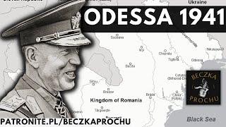 Odessa 1941 r. największe zwycięstwo sojuszników Niemiec  | Rumunia cz. 2