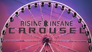 Rising Insane - Carousel (Official Music Video)