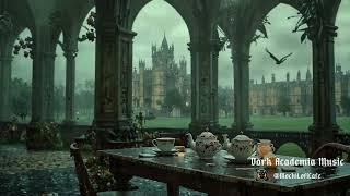 Gothic Afternoon Tea Vibes | Dark Academia Music for Writing, Reading, and Deep Focus