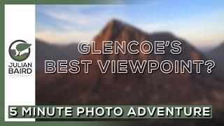 Possibly My Favourite Viewpoint for Landscape Photography in Glencoe - A 5 Minute Photo Adventure