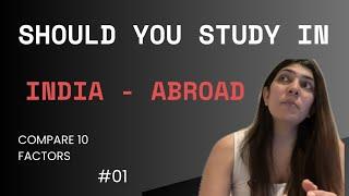 Truth about Studying in India and Abroad