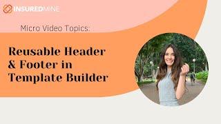 Reusable Header and Footer in Template Builder